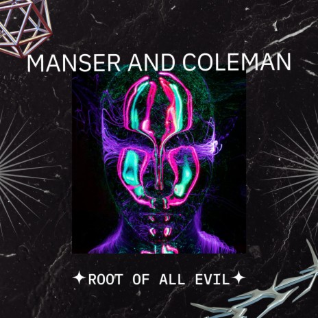 Root Of All Evil ft. Coleman | Boomplay Music