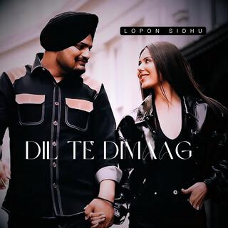 Dil Te Dimaag