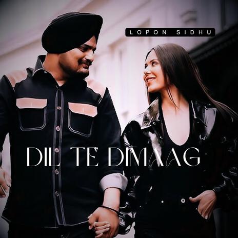 Dil Te Dimaag | Boomplay Music