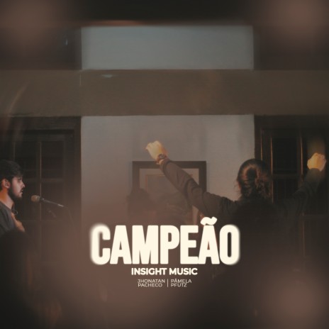 Campeão (Ao Vivo) ft. Jhonatan Pacheco & Pâmela Pfütz | Boomplay Music