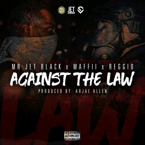 Against The Law ft. Maffii & Reggio | Boomplay Music