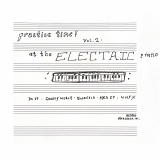Practice Time! Vol. 2: At the Electric Piano