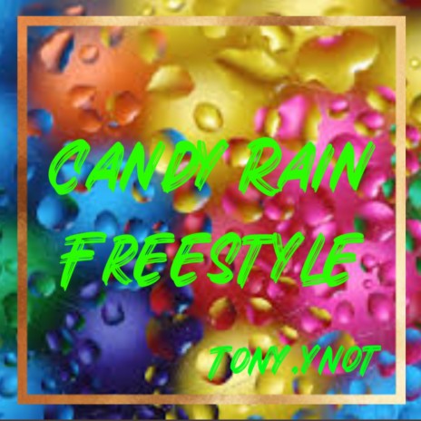 Candy Rain Freestyle