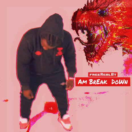 Am Break Down | Boomplay Music