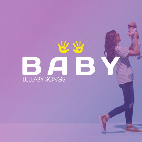 Lullabies For Babies ft. Pregnancy and Birthing Specialists & Children Songs Company | Boomplay Music