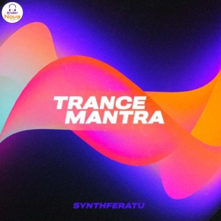 TRANCE MANTRA