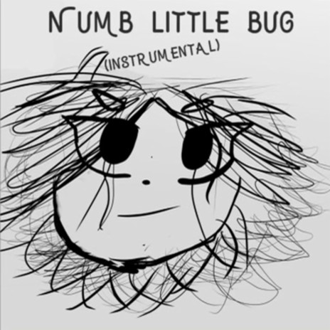 Numb Little Bug (Instrumental)