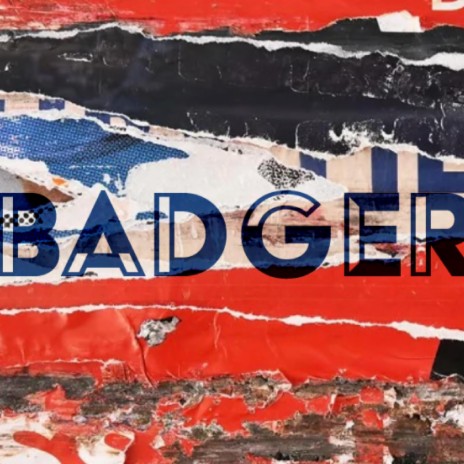 Badger | Boomplay Music