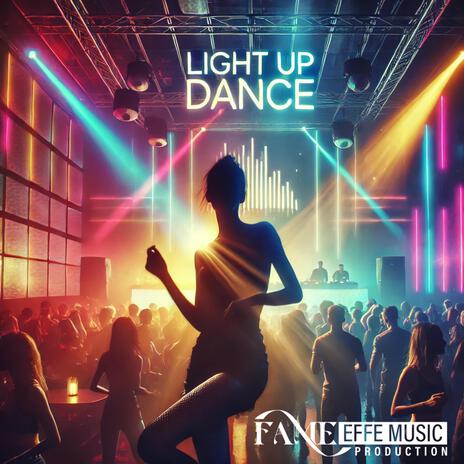 Light up dance | Boomplay Music