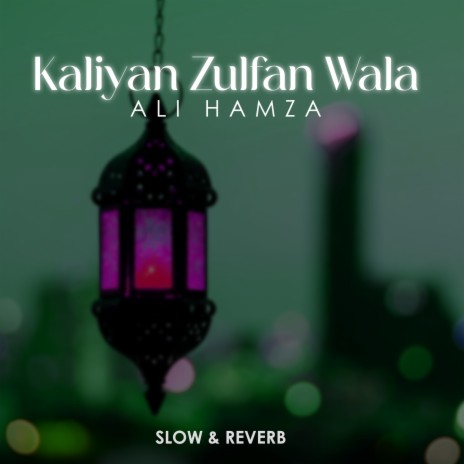 Kaliyan Zulfan Wala Lofi | Boomplay Music