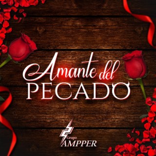 Amante Del Pecado lyrics | Boomplay Music