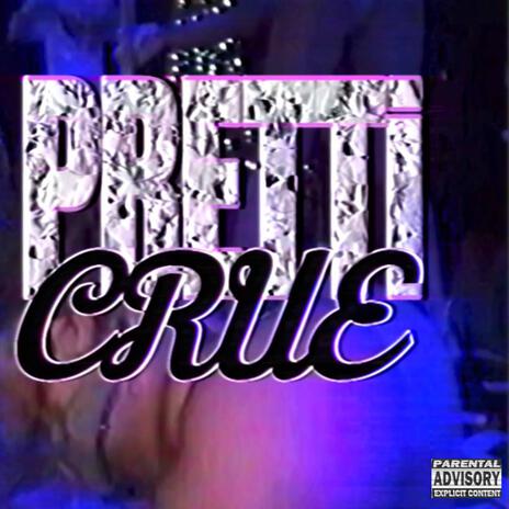 PRETTiCRUE | Boomplay Music