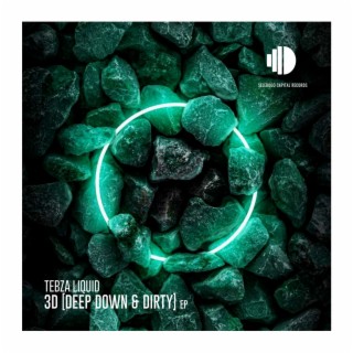3D [Deep Down & Dirty] EP