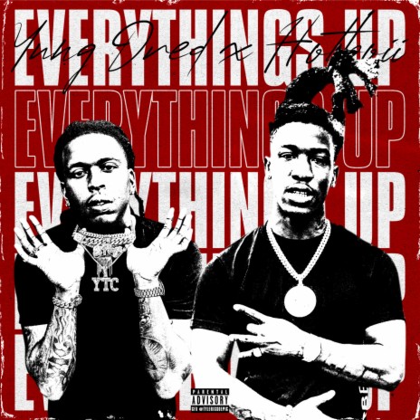 Everything's Up (feat. Hotboii) | Boomplay Music