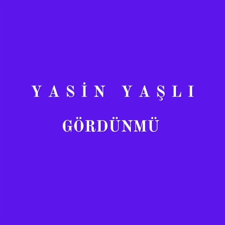 Gördünmü | Boomplay Music