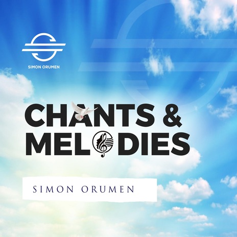 Chants & Melodies | Boomplay Music