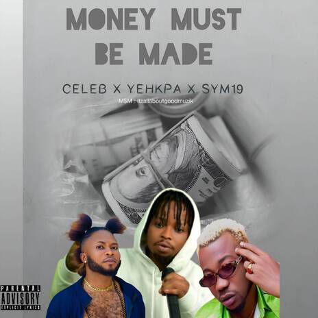 Money must be made ft. Yehpka & smy19 | Boomplay Music