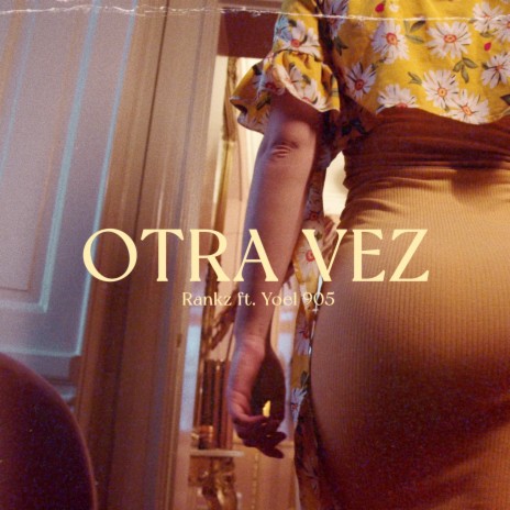 OTRA VEZ ft. Yoel 905 | Boomplay Music