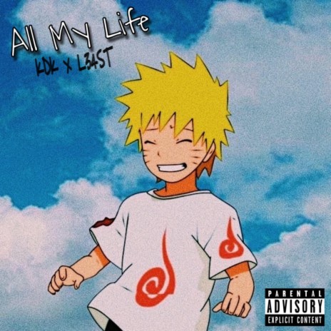 ALL MY LIFE ft. L34ST | Boomplay Music