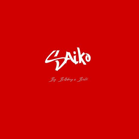 Saikko ft. Biistii | Boomplay Music