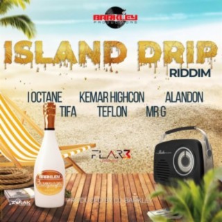 Island Drip Riddim