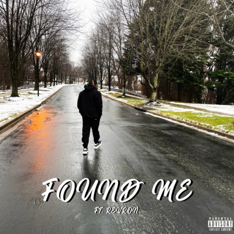 Found Me ft. Revrom | Boomplay Music