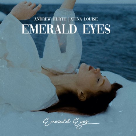 Emerald Eyes ft. Xtina Louise | Boomplay Music