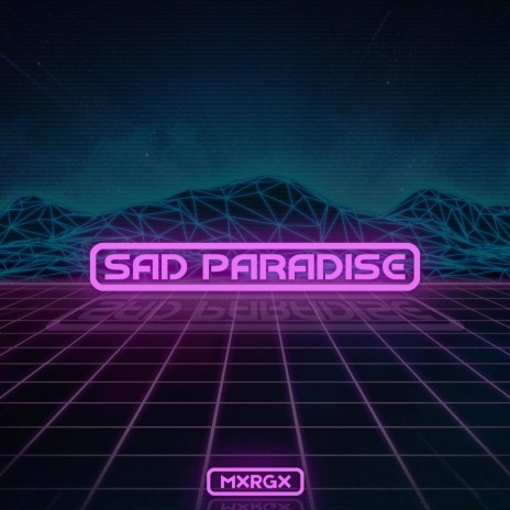 Sad Paradise | Boomplay Music