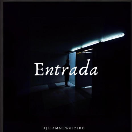 Entrada | Boomplay Music