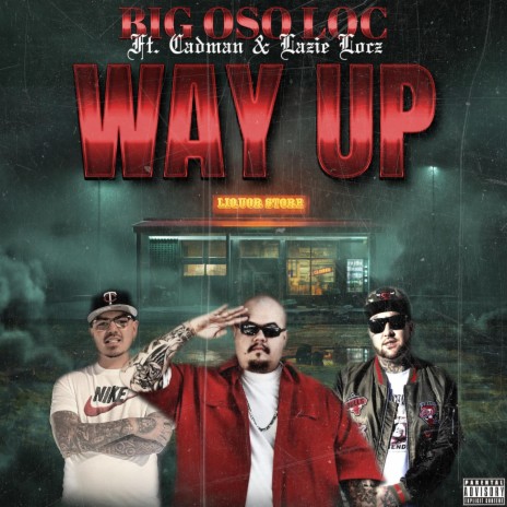 Way Up ft. Big Oso Loc & Cadman | Boomplay Music