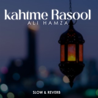 Kahtme Rasool Lofi