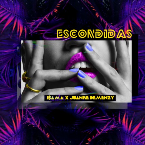 Escondidas ft. Juanke Demenzy | Boomplay Music