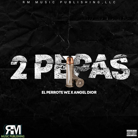 2 Pepas ft. Angel Dior | Boomplay Music