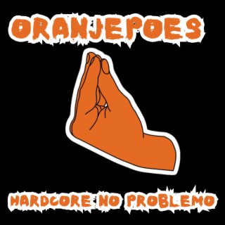 Hardcore no problemo