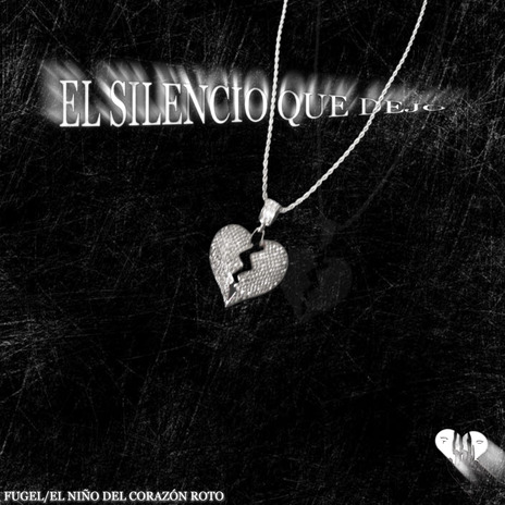 EL SILENCIO QUE DEJO | Boomplay Music