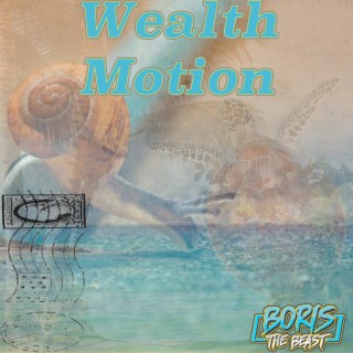 Wealth Motion