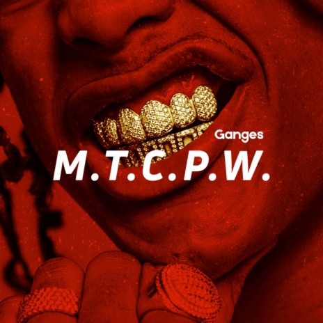 M.T.C.P.W. | Boomplay Music