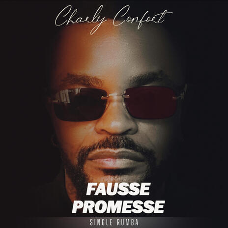 FAUSSE PROMESSE | Boomplay Music