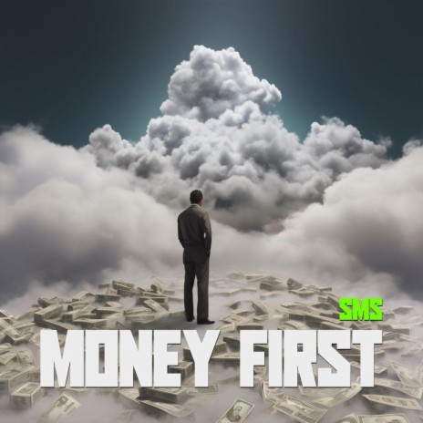 Money First