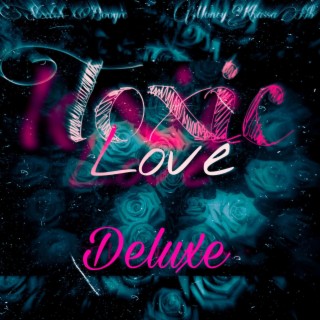Toxic Love (Deluxe)