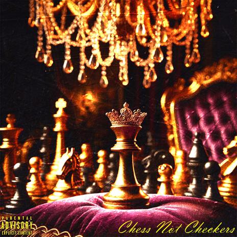 Chess Not Checkers | Boomplay Music