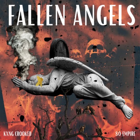 Fallen Angels ft. Kxng Crooked | Boomplay Music