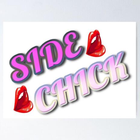 Side Chick | Boomplay Music