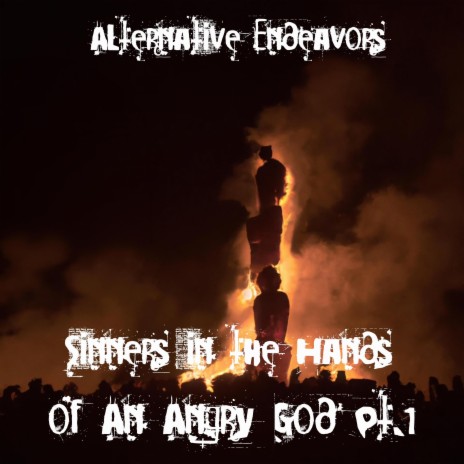 Sinners in the Hands of an Angry God Pt. 1 | Boomplay Music
