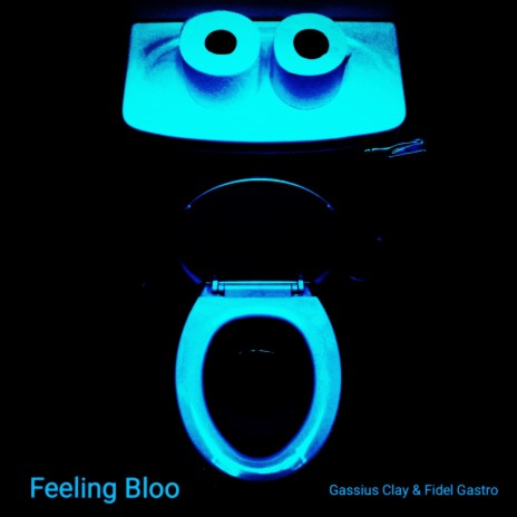 Feeling Bloo ft. Fidel Gastro | Boomplay Music