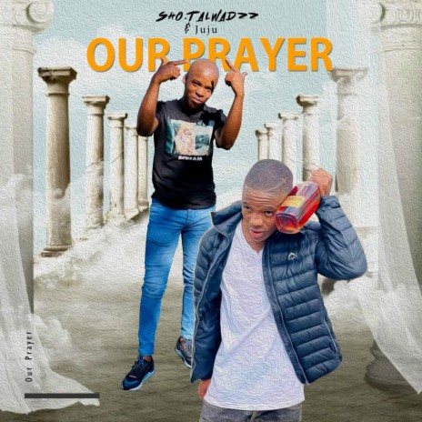 Our Prayer | Boomplay Music