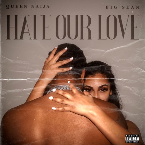 Hate Our Love ft. Big Sean | Boomplay Music