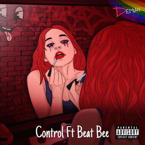 Control ft. Beat Bee | Boomplay Music