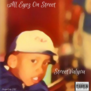 All Eyez On Street