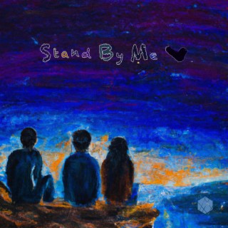 stand by me lyrics | Boomplay Music